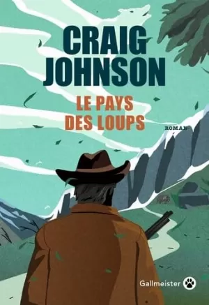 Craig Johnson - Le pays des loups